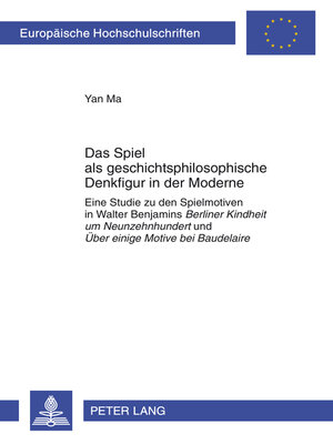 cover image of Das Spiel als geschichtsphilosophische Denkfigur in der Moderne